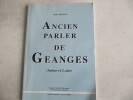 Ancien Parler de Géanges Saone et Loire. POUPON Pierre