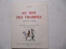 Au son des trompes - Anecdotes choisies. DAGUET
VICOMTE DE CONNY