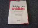 HISTOIRE DES SOCIALISTES. L'identite socialiste des utopistes à nos jours. MARET Jean -  HOULOU Alain