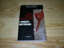 LES ROIS MAUDITS. L'enquete historique. LE NABOUR Eric