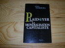 PLAIDOYER POUR LA MONDIALISATION CAPITALISTE. NORBERG Johan