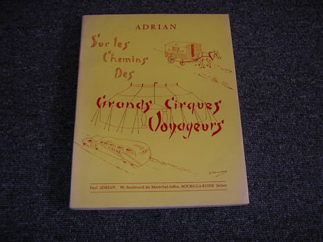 SUR LES CHEMINS DES GRANDS CIRQUES VOYAGEURS  Dédicace. ADRIAN