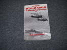 LES GRANDES BATAILLES NAVALES DE LA SECONDE GUERRE MONDIALE. Tome 2. ANTIER Jean Jacques