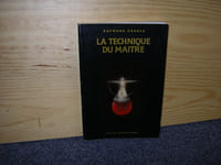 LA TECHNIQUE DU MAITRE