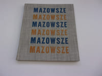 MAZOWSZE . Sa terre, ses hommes, ses traditions