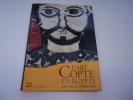 L'ART COPTE EN EGYPTE. 2000 ans de christianisme. Collectif