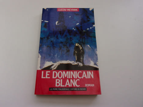 LE DOMINICAIN BLANC. MEYRINK Gustav