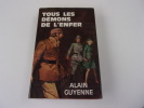 TOUS LES DEMONS DE L'ENFER. GUYENNE Alain