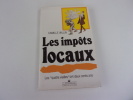 LES IMPOTS LOCAUX. Les quatre vieilles ont deux cents ans. VALLIN Camille