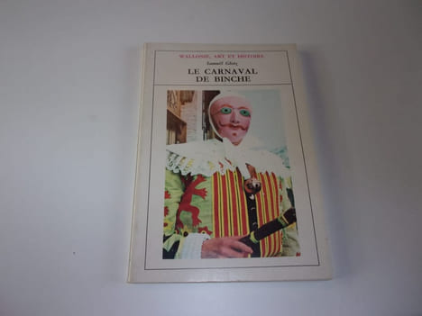 LE CARNAVAL DE BINCHE. GLOTZ Samuel