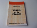 VONDEL ET LA FRANCE. A l'occasion du quatrième centenaire de la naissance à Cologne du dramaturge et poète nerlandais Joost van den Vondel. 1587  ...