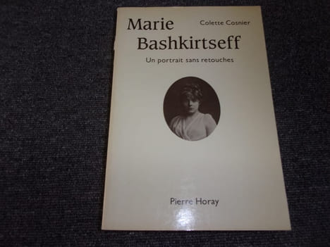 MARIE BASHKIRTSEFF  un portrait sans retouches. COSNIER Colette