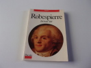 ROBESPIERRE. SOLET Bertrand