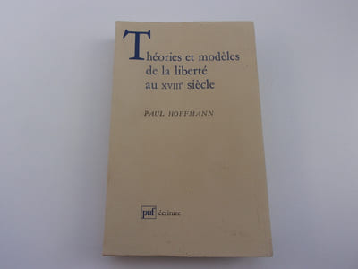 THEORIES ET MODELES DE LA LIBERTE AU XVIII siècle