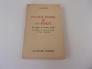 NOUVELLE HISTOIRE DE LA MUSIQUE. Des origines aux musiques actuelles. PITTION Paul