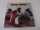 TERRE MAYA. BUTOR Michel. ( texte). MARCO ( photographies)