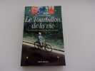 LE TOURBILLON DE LA VIE. La veritable histoire de Jules et Jim. FLUGGE Manfred