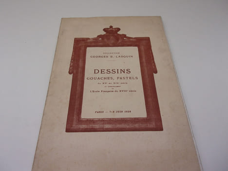 CATALOGUE DES DESSINS GOUACHES PASTELS du XV siècle au milieu du XIX siècle et principalement de l'école francaise du XVIII siècle. Composant la ...