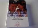 LE GUIDE SANTE DES SENIORS. Conseils prevention traitement.. PIETTE François. WEILL ENGERER Sebastien