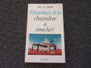 ETHNOLOGIE DE LA CHAMBRE A COUCHER. DIBIE Pascal