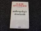ANTHROPOLOGIE STRUCTURALE. LEVI STRAUSS Claude