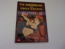 VIE AMOUREUSE DES GRECS ANCIENS. SOULI Sofia A.
