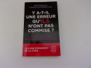 Y A T IL UNE ERREUR QU'ILSN'ONT PAS COMMISE? Covid 19 l'union sacrée de l'incompetence et de l'arrogance. PERRONNE Christian