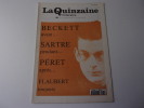 la quinzaine littÈraire. 664. 16 / 28 fÈvrier 1995. Beckett avant...Sartre pendant...Peret aprËs... Flaubert toujours. LA QUINZAINE LITTERAIRE. ...