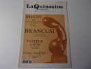 la quinzaine littÈraire 669. 1 / 15 mai 1995. Brecht hai par son biographe. Brancusi. Pasteur. Vidal naquet. LA QUINZAINE LITTERAIRE. Maurice Nadeau.