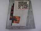HISTOIRE GENERALE DE L'ART. Complet en 1 volume. Collectif