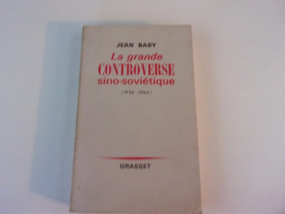 LA GRANDE CONTROVERSE SINO SOVIETIQUE. 1956  1966