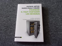 POURQUOI IL FAUT PARTAGER LES REVENUS. Le seul antidote à l'appauvrissement collectif