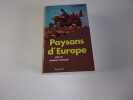 PAYSANS D'EUROPE par un paysan français. ROBINET Jean