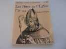 LES PERES DE L'EGLISE. Volume1. I -IV  siecle. LIEBAERT Jacques