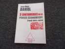 3 CONTROVERSES DE LA PENSEE ECONOMIQUE. Travail. Dette. Capital. DANIEL Jean Marc