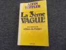 LA 3 eme VAGUE. TOFFLER Alvin