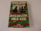 BATAILLON BIGEARD. BERGOT Erwan