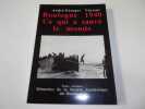 BOULOGNE 1940 CE QUI A SAUVE LE MONDE. VASSEUR AndrÈ Georges