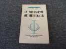 LA PHILOSOPHIE DE HEIDEGGER. CORVEZ Maurice