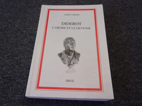 DIDEROT . L'ORDRE ET LE DEVENIR. CHERNI Amor
