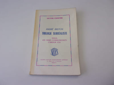 ANDRE BRETON TRILOGIE SURREALISTE. Nadja les vases communicants l'amour fou