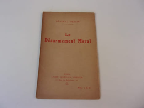 LE DESARMEMENT MORAL. Général PERCIN