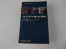LA GLOIRE DES ATHEES  textes rationalistes et antireligieux de l'Antiquité à nos jours. Collectif