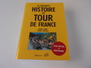 LA FABULEUSE HISTOIRE DU TOUR DE FRANCE. CHANY Pierre  - CAZENEUVE Thierry