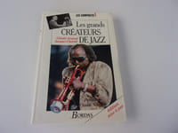 LES GRANDS CREATEURS DE JAZZ