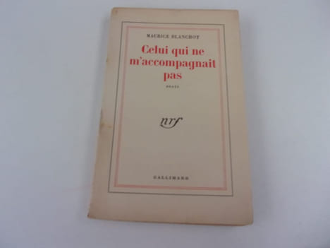 CELUI QUI NE M'ACCOMPAGNAIT PAS. BLANCHOT Maurice