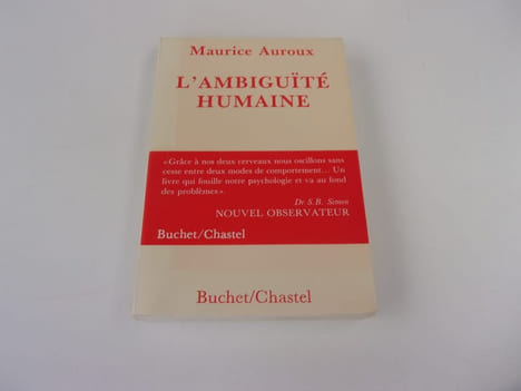 L'AMBIGUITE HUMAINE. AUROUX Maurice