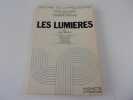 HISTOIRE DE LA PHILOSOPHIE. 4. LES LUMIERES . XVIII siècle. CHATELET François . Sous la direction de