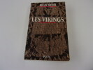 LES VIKINGS . Histoire et civilisation. BOYER Regis
