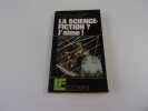 LA SCIENCE FICTION†? J'AIME†!. GRENIER Christian. SOULIER Jacky